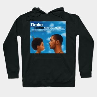 Nothing Was The Same Hoodie